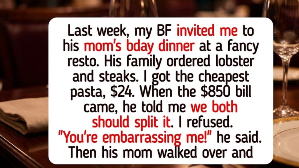 I Absolutely Refuse to Pay on My Boyfriend’s Mom Birthday Dinner, They’re Not My Family